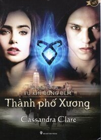 Series Vũ Khí Bóng Đêm - Phần 1 Thành Phố Xương