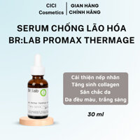 Serum Chống Lão Hóa Giảm Nếp Nhăn Br:LAB - Br Promax Thermage Ampoule 30ml