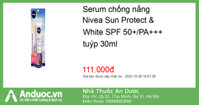 Serum chống nắng Nivea Sun Protect & White SPF 50+/PA+++ tuýp 30ml