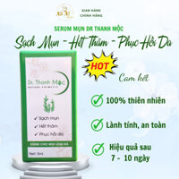 Serum Giảm Mụn Mờ Thâm DR THANH MỘC