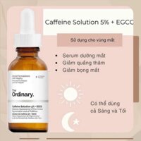 Serum giảm quầng thâm và bọng mắt The Ordinary Caffein Solution 5% + EGCG