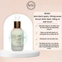 SERUM GIÚP LÀM GIẢM THÂM MỜ NÁM NÂNG CƠ ANTI-DARK SPOTS&LIFTING SERUM ÓCAVI