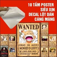 Set 10 tấm poster lệnh truy nã one piece, chống nước, poster anime sẵn keo dán tường siêu đẹp chất lượng cao