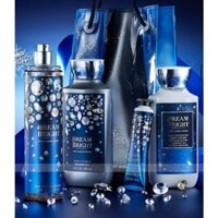 Set 4 món Hand Cream - Shower Gel - Body Lotion - Xịt thơm toàn thân by Bath & Body Works Dream Bright (Mỹ)