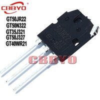 Set 5 Linh Kiện Bán Dẫn GT50JR22 TO-3P 50JR22 GT50N322 50N322 GT35J321 35J321 GT50J327 50J327 GT40WR21 40WR21