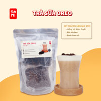 SET NGUYÊN LIỆU TRÀ SỮA OREO- TRÂN CHÂU ĐEN - TIỆM TRÀ SAMI