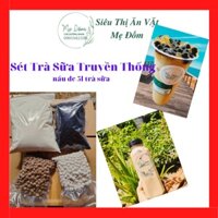 Sét nguyên liệu trà sữa truyền thống 800g , Trà Sữa , Chè Dưỡng Nhan , Ăn Vặt Mẹ Đốm, Tra Sua