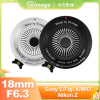 Sg Image 18mm F6.3 nửa khung Ống kính lấy nét siêu mỏng góc rộng dành cho ngàm Sony E Fuji X Nikon Z M43