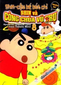 Shin Cậu Bé Bút Chì (Truyện Dài Tập 8) Shin Và Công Chúa Vũ Trụ