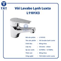 [SHIP 0Đ] Vòi Lavabo Lạnh Luxta L1101X3 Sang Trọng Đẳng Cấp đáp ứng mọi nhu cầu khách hàng