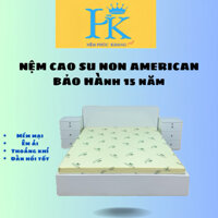[Ship Toàn Quốc] Nệm Cao Su Non Amenican 2m x 2m và 2m2 x 2m