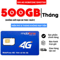 [SHIP TOÀN QUỐC] Sim 4G Mobifone 12MDT150 17GB/NGÀY 500BG/ THÁNG TRỌNG GÓI 12 THÁNG KHÔNG CẦN NẠP