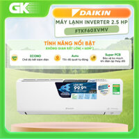 [Shopee - Lắp đặt 0Đ HN HCM] Máy Lạnh Daikin Inverter 2.5 Ngựa FTKF60XVMV (30 - 40m²) chính hãng 100%