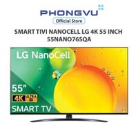 [Shopee - Lắp đặt 0Đ HN HCM] Smart Tivi NanoCell LG 4K 55 inch 55NANO76SQA - Bảo hành 24 tháng
