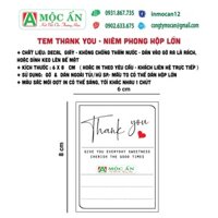 Sĩ 1.000 Tem Thank You - Tem Cảm Ơn  6 x 8 cm - Hot 2021