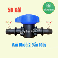 [Sỉ 50 cái] Van 10 Ly VK10 Dùng Giảm Áp, Điều Chỉnh Lưu Lượng, Khoá Ống LDPE 10Ly Trong Hệ Thống Tưới Tự Động