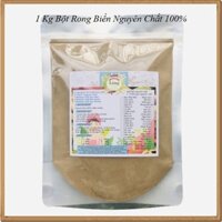 [Sỉ-Rẻ] Bột Rong Biển 1 Ký nguyên chất thiên nhiên 100% có giấy VSATTP và ĐKKD dùng đa công dụng [Lẻ-Sỉ]