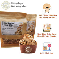 Sỉ từ 1kg nấm bào ngư xám sạch khô phơi nắng tự nhiên, thơm, sạch
