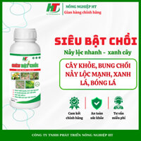 SIÊU BẬT CHỒI giúp cây bung chồi nảy lộc mạnh, xanh lá, mỡ lá