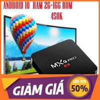 SIÊU KHỦNG TV box MXQ PRO 4K RAM2G+16G ANDROID 10.1 gia si SIÊU KHỦNG