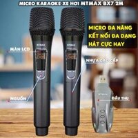 SIÊU KHUYÊN MAI Micro không dây đa năng MAX-19, Bộ 2 Micro Karaoke Xe Hơi MTMAX BX7 2M chuyên nghiêp phiên bản mới - BỘ 2 MIC BX7 2M