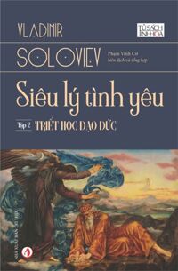 Siêu lý tình yêu - Tập 2: Triết học đạo đức
