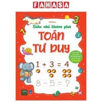 Siêu Nhí Khám Phá - Toán Tư Duy - Phát Triển Toàn Diện IQ Toán Học Dành Cho Bé Từ 5-6 Tuổi