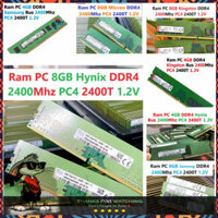 .:SIÊU RẺ:. Ram 4GB - 8GB DDR4 ( Samsung / Kington / Hynix / Micron ) Bus 2400Mhz PC4 2400T 1.2V Dùng Cho Máy Tính Để Bà