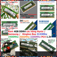.:SIÊU RẺ:. Ram Laptop DDR4 Kingston / Hynix / Samsung 4GB Bus 2133Mhz 2400Mhz 2666Mhz 3200Mhz PC4 1.2V Dùng Cho Máy Tín