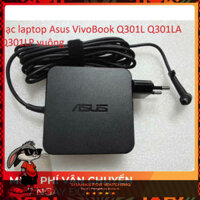 .:SIÊU RẺ:.  [Sạc zin]Sạc laptop Asus VivoBook Q301L Q301LA Q301LP