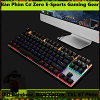 .:SIÊU RẺ:. Sức Mạnh Đích Thực của Bàn Phím Cơ Zero E-Sports Gaming Gear - LED Rainbow, Blue Switch, Thiết Kế TKL 87 Phí