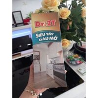 Siêu tẩy dầu mỡ Dr.2T