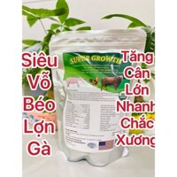 Siêu Vỗ Béo Cho Gà, Trâu, Bò, Lợn Super Growth Hàng CHUẨN CỦA MỸ
