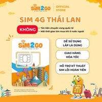 SIM 4G du lịch Thái Lan - Nhiều gói (7 - 10 ngày) - Có thoại - Tặng kèm que chọc SIM - SIM2GO