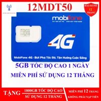 Sim 4G Mobifone 100GB, 12MDT50 500GB, MDT250A, 75GB, 21G12 12MAX90 12FD50 (có eSIM) KHÔNG PHẢi NẠp TIỀn