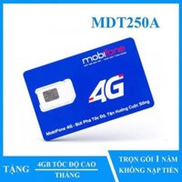 Sim 4G mobifone gói mdt250A -12fd50 trọn gói 1 năm sử dụng 4G tốc độ cao không cần nạp Tiền