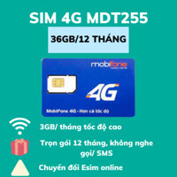 Sim 4G Mobifone MDT255, trọn gói 1 năm không cần nạp tiền, có ngay 3GB/tháng