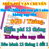 Sim 4G Trọn Gói 1 Năm - 8GB/THÁNG - Tốc Độ Cao với Giá Siêu Rẻ - Sim 4G Vietnamobile Miễn Phí 12 Tháng