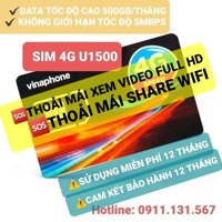 Sim 4G U1500 Vina tốc độ cao 1 năm sử dụng miễn phí CÓ 500GB/THÁNG - Free 12 Tháng