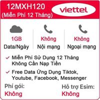 Sim 4G Viettel 12MXH120 1GB/Ngày Free Tiktok, Youtube, Facebook, Messenger