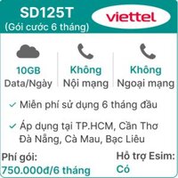 Sim 4G Viettel 6SD125T 10GB/Ngày (3GB toàn quốc + 7GB 1 số tỉnh) - Free 6 tháng