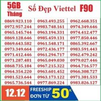 Sim 4G Viettel F90 Số Chọn Lọc Dễ - Gọi Tẹt Ga, Giá Siêu Rẻ