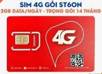 Sim 4G Viettel Gói ST60N Trọn Gói 14 Tháng, Có 2Gb/Ngày, Không Phải Nạp Tiền Hàng Tháng
