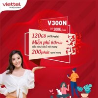 Sim 4G Viettel gói V300N có 120GB và 200 phút gọi nội mạng thoải mái data