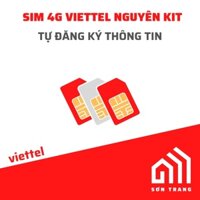 Sim 4G Viettel, sim viettel 4G nguyên kít tự đăng ký thông tin có ưu đãi các gói khuyến mại Viettel