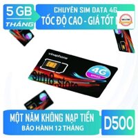 SIM 4G VINAPHONE D500 5,5 GB/THÁNG  MIỄN PHÍ VÀO MẠNG 1 NĂM KHÔNG CẦN NẠP TIỀN