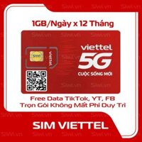 Sim 5G Viettel 12MXH100 1GB/Ngày X 12 Tháng Free Tiktok, Youtube, Facebook, Messenger