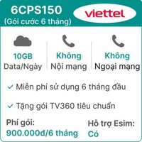 Sim 5G Viettel 6CPS150 10GB/Ngày (Free TV360) - 6 Tháng