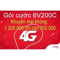 Sim data 4G Vietel Gói cước 6V200C SUPER KHUYẾN MẠI