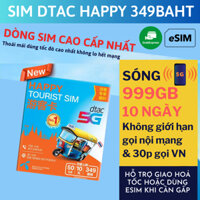 Sim Du Lịch 4G 5G Thái Lan DTAC HAPPY TOURIST Tốc Độ Cao 999GB 10 Ngày Hỗ trợ Giao Nhanh và Esim